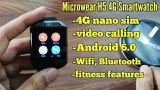 Microwear H5 4G Smartwatch Unboxing & Giveaway