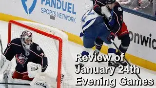 Review of January 24th Evening NHL Games