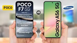 Poco F7 5G vs Samsung Galaxy A56 5G || Full Comparison