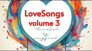 LoveSongs Volume 3 Curated by Siegfred