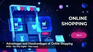 Advantages and Disadvantages of Online Shopping   Listening and Reasoning