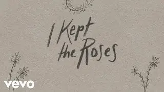 Tenille Townes - I Kept the Roses (Audio)