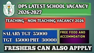 🚨DPS LATEST SCHOOL JOBS 2026 | TEACHING & TEACHING VACANCIES | PGT TGT PRT NTT PTI | APPLY NOW