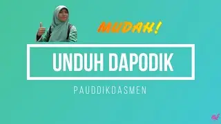 MUDAH! Unduh Dapodik Pauddikdasmen