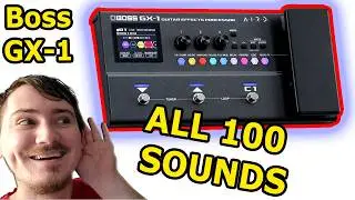Boss GX-1 ALL SOUNDS, Every Preset On Boss GX1 Multi-Effects