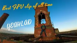 I visited the greatest FPV clip of all time spot. Tom Smith style yeahlad