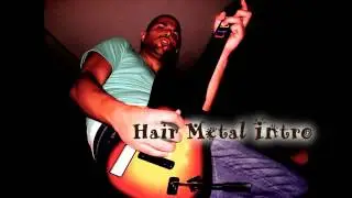 Music #37 Hair Metal Intro
