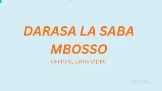 DARASA LA SABA MBOSSO official lyrics video 