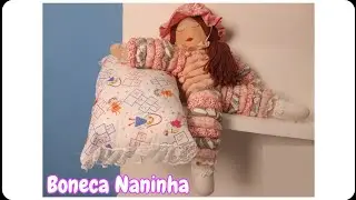 Como fazer Boneca Naninha Dorminhoca - How to make Sleeping Doll - C&oacute;mo hacer una mu&ntilde;eca 