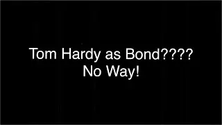 TOM HARDY AS BOND?? AN OCTOPODDY SPECIAL