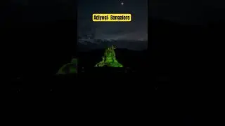 Adiyogi - Bangalore