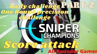 Sniper Champions | One Round Precision challenge | Score attack | Android ios game #sniperchampions