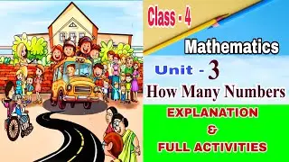 Class 4/Maths/Unit 3/How many Numbers/Explanation & Full Activities/English medium