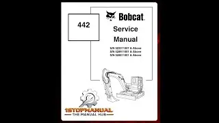 BOBCAT 442 COMPACT MINI EXCAVATOR SERVICE REPAIR, WIRING, OPERATOR'S MANUAL