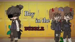 ~Boy in the bubble~||part1/?||Tried my best:)