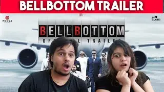 BellBottom | Official Trailer | Akshay Kumar | Vaani | Vashu, Jackky Bhagnani | Huma | Aug 19, 2021