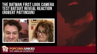 THE BATMAN (Robert Pattinson) FIRST LOOK CAMERA TEST Batsuit Reveal - The POPCORN JUNKIES REACTION