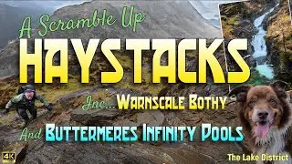 HAYSTACKS inc Warnscale Bothy & Buttermeres INFINITY POOLS (The Lake District) 