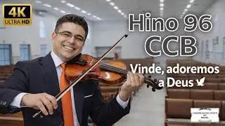 🎼 Hino 96 CCB - Vinde, adoremos a Deus 🕊️ #hinosccb #cbb #cristo