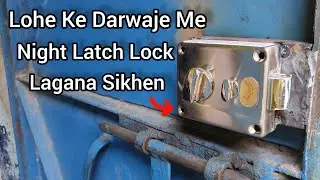 Night Latch Lock 🔐 Installation || How To Install Lock In Metal Door