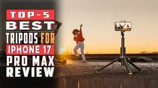 Штативы для iPhone 17 Pro Max | Лучшие штативы для iPhone 17 Pro Max.