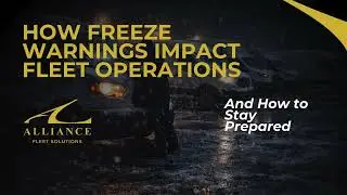 How Freeze Warnings Impact Fleet Operations