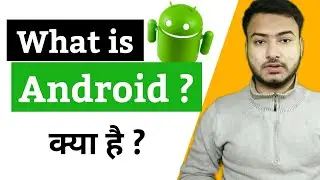 What is Android | History of Android | Android Features | Android Versions | full information