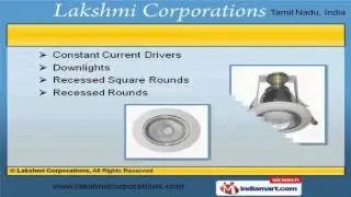 LED Light, Industrial Pipes & Fittings by Lakshmi Corporations, Chennai