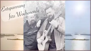 Entspannung zum Wochenende Teil 4 / Morgenstimmung