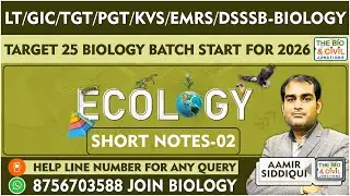 #LT_GIC_TGT_PGT_KVS_NVS_EMRS_DSSSB_BIOLOGY || ECOLOGY SHORT NOTES-02 || AamirSir || THE BIO JUNCTION