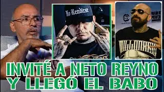 Invit&eacute; a NETO REYNO y lleg&oacute; el BABO