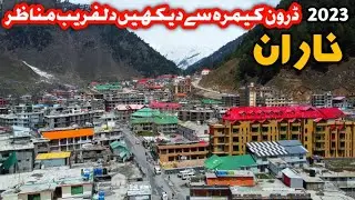 Naran Aerial View | Naran Kaghan Latest Update | Naran Today | Naran Kaghan Drone Video | Babusartop