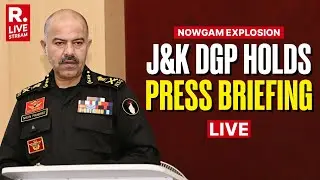 Nowgam LIVE: J&K DGP Nalin Prabhat Addresses Press Briefing On Police Station Blast | JeM