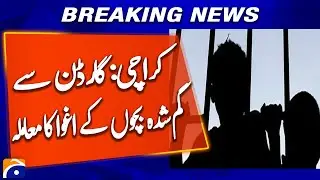 Karachi: Kidnapping Case of Missing Children from Garden | Breaking News