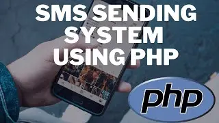 Create SMS Sending System Using PHP - Part 30