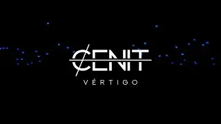 Cenit &middot; V&eacute;rtigo [Videoclip Oficial]