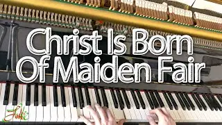 Christ Is Born Of Maiden Fair - Henry John Gauntlett 🌟Christmas piano solo by Luke Wahl #200