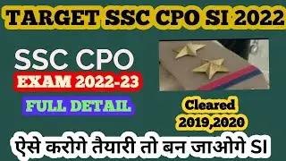 SSC CPO SI NOTIFICATION 2022|Full Detailed Notification Explanation| FULL STRATEGY