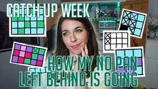 Catch Up Week Day 5 | a LONG overdue No Pan Left Behind Update | April and May Recap