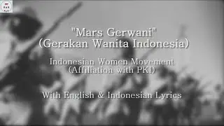Mars Gerwani - Song of Indonesian Woman Movement (GERWANI) - With Lyrics