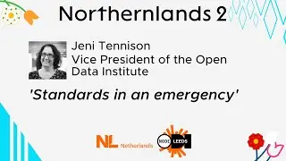 Northernlands 2 - Jeni Tennison - Standards in an emergency