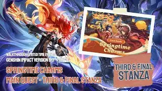 Genshin Impact Walkthrough | Version 5.3 - Part 4 (Springtime Charms - Third & Final Stanza)