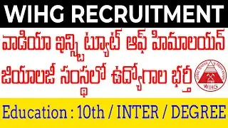 WIHG Recruitment 2021 | Wadia Institute of Himalayan Geology Jobs Vacancy 2021 | Telugu Job Portal