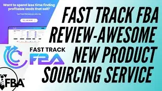 Fast Track FBA Review - Awesome New (Amazon FBA) Product Sourcing Service!