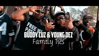 Young Deez and Buddy Cuz - Family Ties | Shot by @GrayscalePics