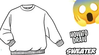 HOW To Draw  SWEATER STEP BY STEP