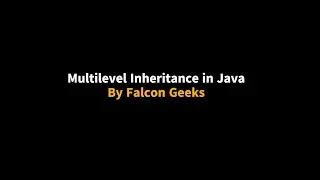 Java tutorial for beginners  || Multilevel Inheritance in JAVA  || Falcon Geeks