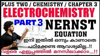 Plus Two Chemistry Chapter 3 in malayalam / NERNST equation / Electrochemistry / Equilibrium const