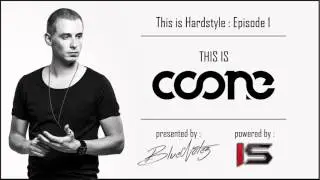 [TIH01] This is Hardstyle Ep.1 : This is Coone