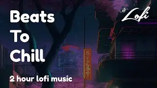 beats to chill 👌 | Relaxing Music to Unwind and De-stress